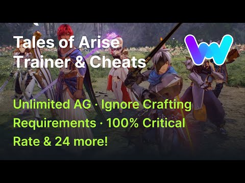 Tales of Arise Trainer +27 Cheats (Ignore Crafting Requirements, Unlim Exp, Unlim CP, & 24 More)