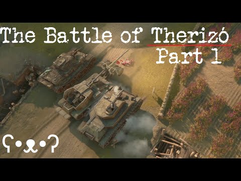 The Battle of Therizó (Part 1) – Foxhole