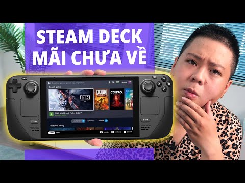 Thông Tin Mới Nhất Về Steam Deck… Bao giờ thì nó về ??? Có chơi được Liên Minh ???