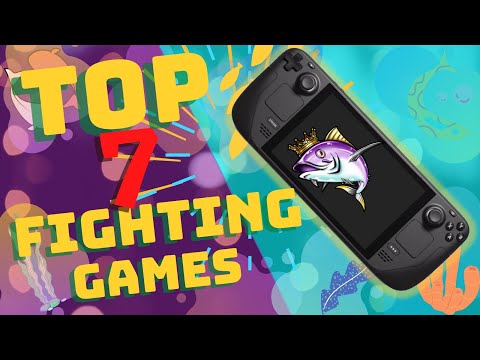 Top 7 Fighting Games on Steam Deck😁