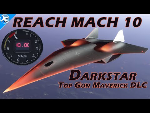 Top Gun Maverick's Darkstar – HOW TO REACH MACH 10 – Microsoft Flight Simulator