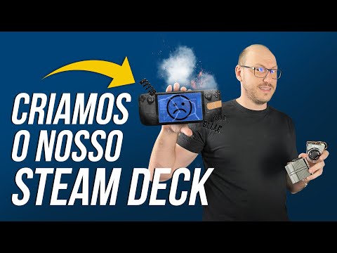 Vamos fazer nosso próprio Steam Deck e testar o desempenho