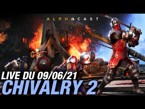 VOD ► La bagarre sur Chivalry 2 avec les copains ! – Live du 09/06/2021