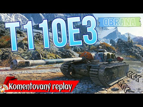 World of Tanks/ Komentovaný replay/ T110E3