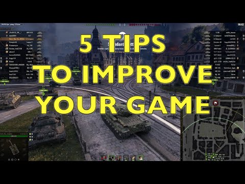 WOT – Five Tips To Improve Your Gameplay | World of Tanks
