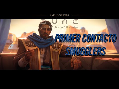 CONTRABANDISTAS – DUNE SPICE WARS/ Español/ SMUGGLERS/  RTS 4X Gameplay