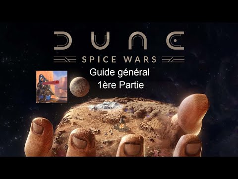 Guide Dune Spice Wars : 01-Tutoriel