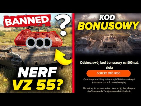 NOWY TRYB, KOD BONUSOWY, NERF DLA VZ.55? – World of Tanks