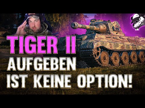 Tiger II – Aufgeben ist keine Option! [World of Tanks – Gameplay – Deutsch – WQHD]