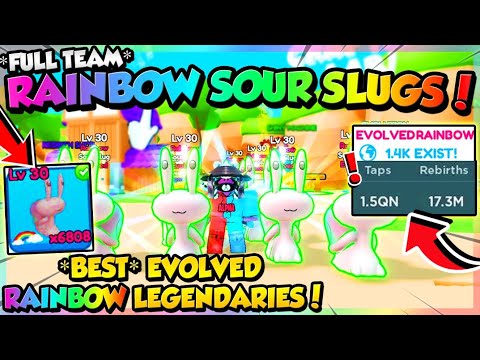 *1.5QN TAPS* FULL TEAM 🌈RAINBOW EVOLVED SOUR SLUGS!! (Tapper Simulator Roblox)
