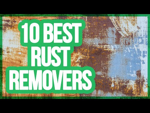 10 Best Rust Removers 2018 | Get Rid Of Rust