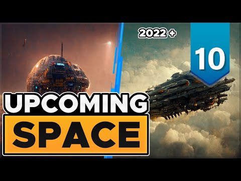 10 MOST ANTICIPATED upcoming SPACE games of 2022 and beyond