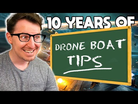 10 Years of Drone Boat Tips | EVE Online Guide
