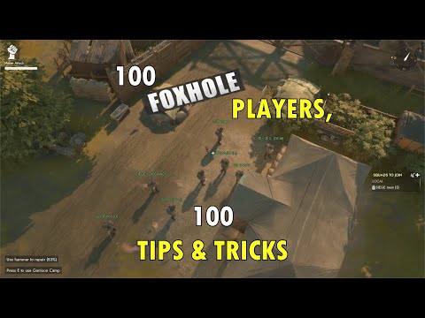 100 Foxhole Players Give 100 Tips And Tricks For New/Average Players!