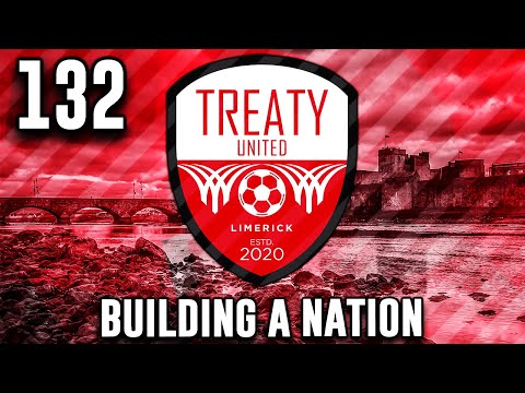 #132 CHAMPIONS LEAGUE!! – BUILDING A NATION – TREATY UNITED! – Football Manager 2022