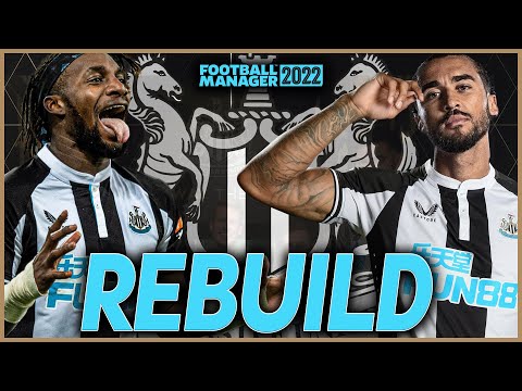 £150M NEWCASTLE FM22 SUMMER REBUILD | FOOTBALL MANAGER 2022