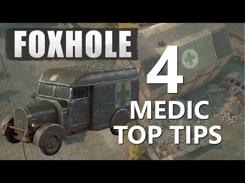 4 Top Tips for Medics in Foxhole