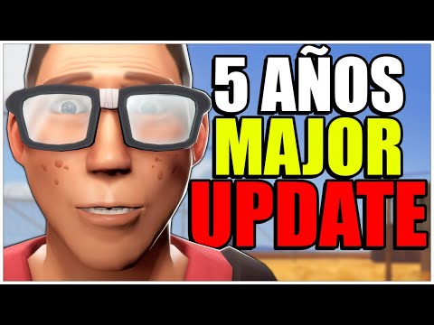 5 AÑOS SIN MAJOR UPDATE en TF2