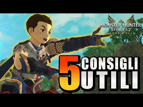 5 CONSIGLI per GODERSI Monster Hunter Stories 2 + BONUS