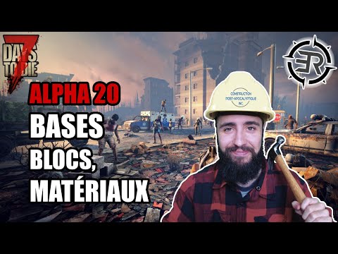 7 Days To Die (Alpha 20) – Guide du Débutant – Bases, Blocs, Matériaux (Tutoriel, astuces conseils)