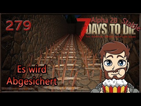 7 Days to Die Alpha 20 Stable #279 Es wird Abgesichert [Let's Play] [deutsch]
