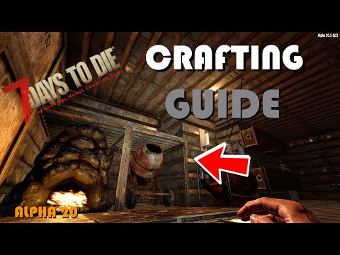 7 days to die | Crafting guide | Alpha 20