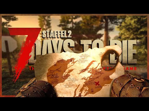 7 DAYS TO DIE 🧟 S2E008: Suchen wir den SCHATZ der LEGENDEN