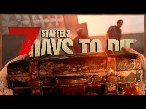 7 DAYS TO DIE 🧟 S2E011: Infiziert und Überladen – This is my life now!