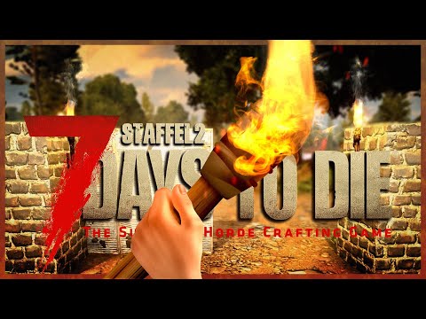 7 DAYS TO DIE 🧟 S2E058: Die Sache mit den FACKELN