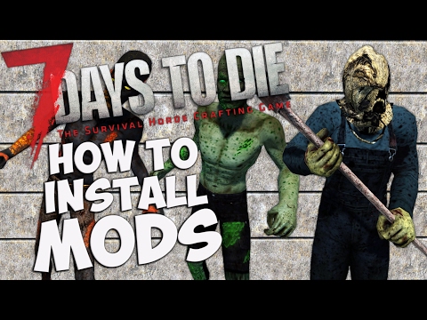 7 Days to Die Modding Guide | How to install mods | How to install Valmod pack | 7DtD Tutorial