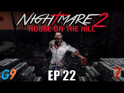 7 Days To Die – Nightmare2 (House On The Hill) EP22 – A Night in New Jersey