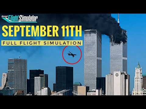 9/11 Full Flight Simulation | September 11th