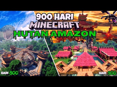 900 Hari Di Minecraft Hutan Amazon