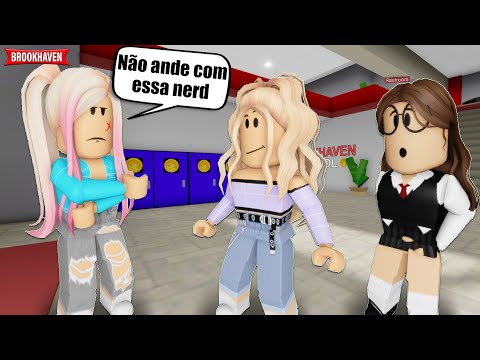 A POPULAR NÃO GOSTA DA MINHA AMIGA NERD! | Historinhas Brookhaven RP🏡 | Roblox