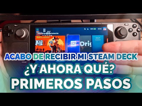 Acabo de recibir mi Steam Deck, ¿y ahora qué? – Primeros Pasos con Steam Deck 👣