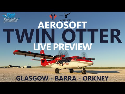Aerosoft TWIN OTTER – Live Preview for Microsoft Flight Simulator [Coming Soon!]