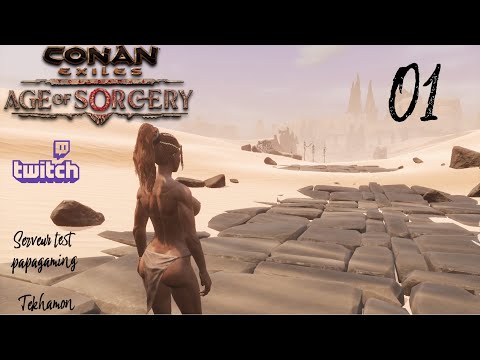 Age of Sorcery en Testlive [FR] Conan Exiles #01 (16/08/22)
