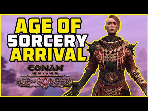 Age of Sorcery Overview | Conan Exiles 2022