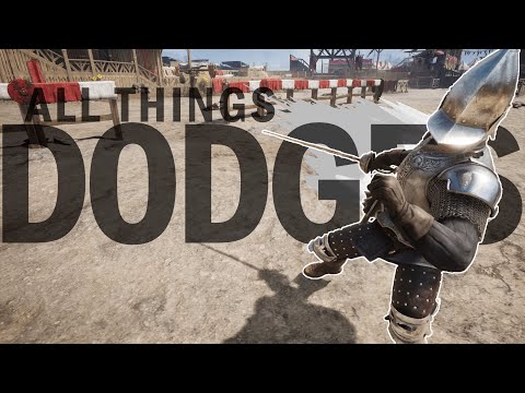 All Things Dodges | Chivalry 2