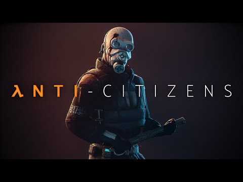 ANTI-CITIZENS – A Half-Life: Alyx Short [S2FM]