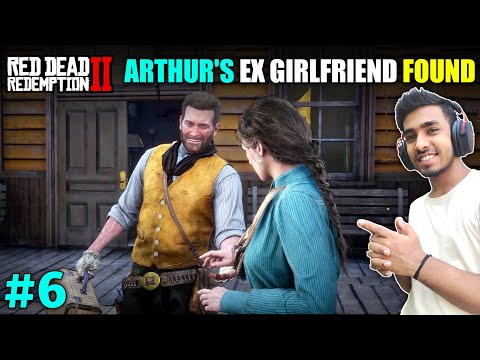 ARTHUR MET HIS EX-GIRLFRIEND | RED DEAD REDEMPTION 2 GAMEPLAY #6