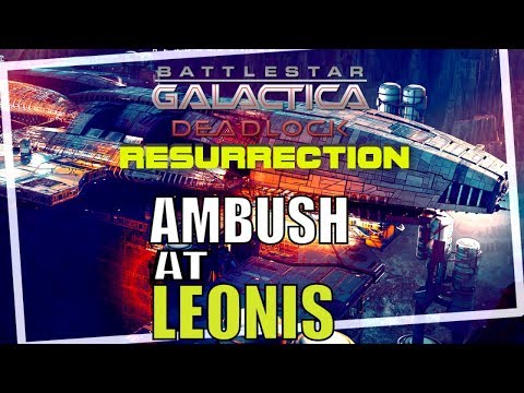 Battlestar Galactica Deadlock Resurrection Ambush at Leonis 01