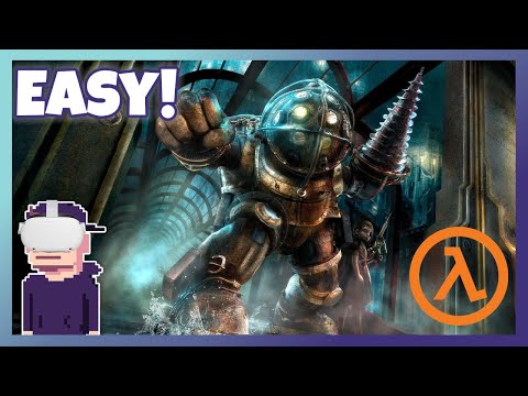 Bioshock in VR! – How to Install Half Life Alyx Mods (Return to Rapture Tutorial)