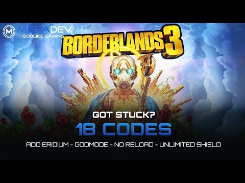 BORDERLANDS 3 Cheats: Add Eridium, Godmode, No Reload, … | Trainer by MegaDev
