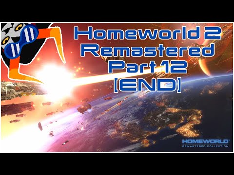 Bring Sajuuk to bear! | Homeworld 2 Remastered Part 12 [END]