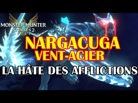 [BUILD] Nargacuga vent-acier la hâte des afflictions – Monster Hunter Stories 2