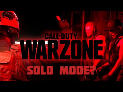 Call of Duty Warzone Solo Mode – Can You Play On Your Own?