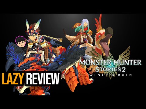 CERITA BAGUS TAPI KOK MASIH BORING?! – Review Monster Hunter Stories 2: Wings of Ruin | Lazy Review