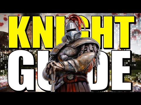Chivalry 2 – KNIGHT – CLASS GUIDE