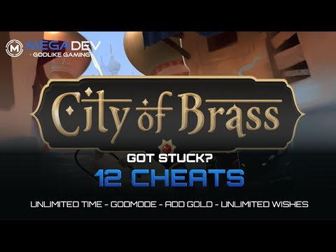 CITY OF BRASS CHEATS: Godmode, Add Gold, Freeze Timer, …| Trainer by MegaDev